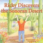 Ricky Discovers the Sonoran Desert 