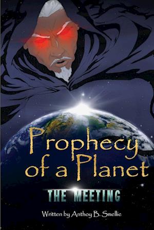 Prophecy of a Planet