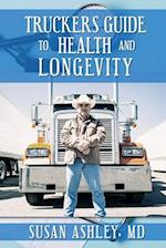 TRUCKERS GUIDE TO HEALTH AND LONGEVITY 