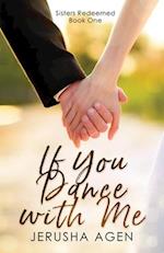 If You Dance with Me: A Clean Christian Romance 