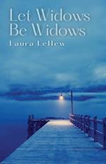 Let Widows Be Widows 