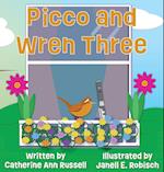 Picco and Wren Three 