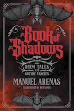 Book of Shadows: Grim Tales and Gothic Fancies 