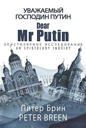 Dear Mr Putin: An Epistolary Inquiry