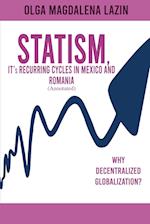 STATISM, IT's RECURRING CYCLES IN MEXICO AND ROMANIA