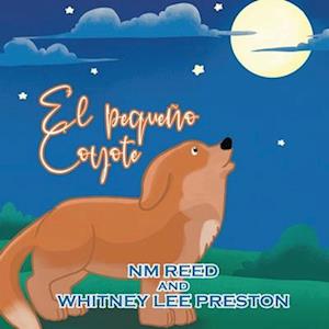 The Littlest Coyote (Spanish Edition)