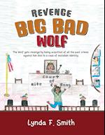 Revenge of the Big Bad Wolf 