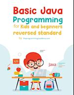 Basic Java Programming for Kids and Beginners (Revised Edition) 