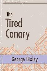 The Tired Canary