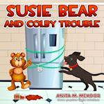 Susie Bear and Colby Trouble 