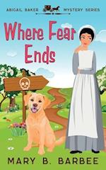 Where Fear Ends: A Cozy Mystery With a Twist 