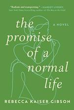 The Promise of a Normal Life