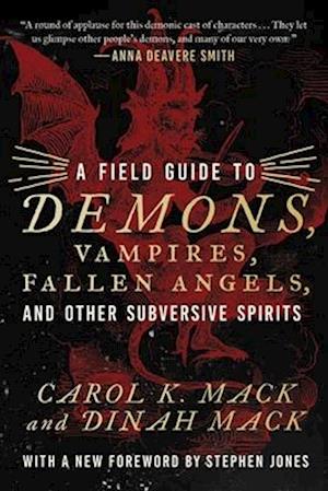 A Field Guide to Demons, Vampires, Fallen Angels Other Subversive Spirits