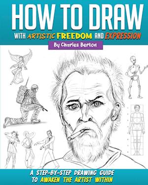 How to Draw with Artistic Freedom and Expression