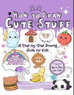 How to Draw Cute Stuff 
