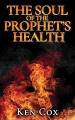 The Soul of The Prophet's Health 