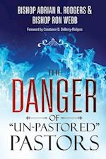 The Danger of "Un-Pastored" Pastors