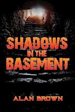 Shadows in the Basement 