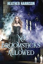 No Broomsticks Allowed 