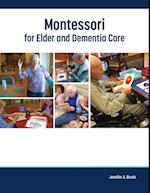 Montessori for Elder and Dementia Care