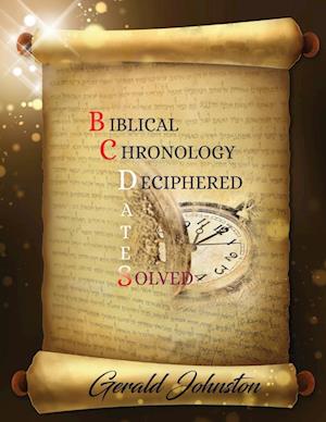 Biblical Chronology Deciphered: BC Dates Solved