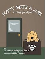 Katy Gets a Job: A Very Good Job 