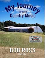 My Journey Through Country Music 