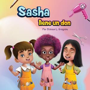 Sasha tiene un don