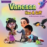 Vanessa Has A Gift