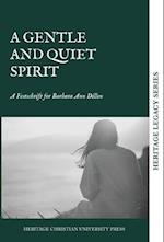 A Quiet and Gentle Spirit: A Festschrift for Barbara Ann Dillon 