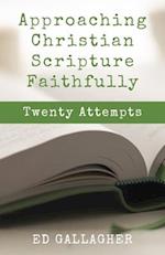 Approaching Christian Scripture Faithfully 