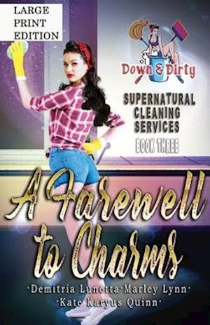 A Farewell to Charms: An Urban Fantasy Spicy Cozy Mystery Print Version