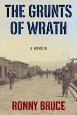 The Grunts of Wrath: A Memoir Examining Modern War and Mental Health 