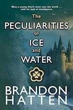 The Peculiarities of Ice and Water