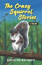 The Crazy Squirrel Stories 
