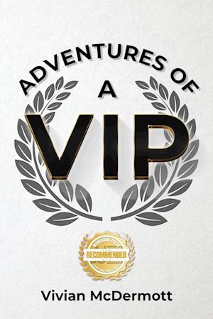 Adventures of a VIP