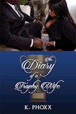 The Diary Of A Trophy Wife 