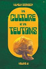 The Culture of the Teutons: Volume Two 