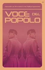 Voce del Popolo: Mussolini as Revealed in His Political Speeches 