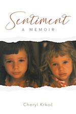 SENTIMENT A MEMOIR 