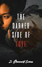 The Darker Side of Love 