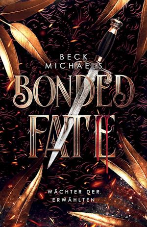 Bonded Fate (Wächter der Erwählten 2)