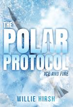 The Polar Protocol: Ice and Fire 