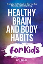 Healthy Brain and Body Habits for Kids