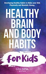 Healthy Brain and Body Habits for Kids