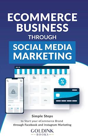 E-Commerce Business through Social Media Marketing