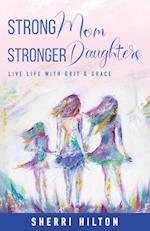 Strong Mom Stronger Daughters 