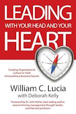 LEADING WITH YOUR HEAD AND YOUR HEART 