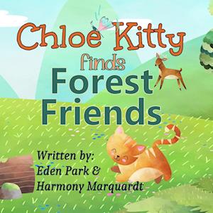 Chloe Kitty Finds Forest Friends