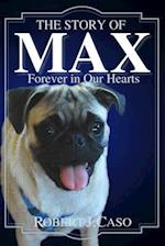 The Story of Max: Forever in Our Hearts 